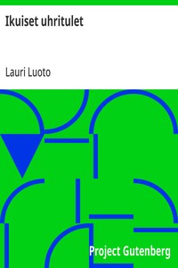 Cover of Ikuiset uhritulet