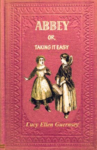 Cover of Abbey : $b or, Taking it easy
