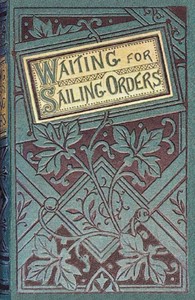 Cover of Waiting for sailing orders : $b Fisher-life at the Land's End.