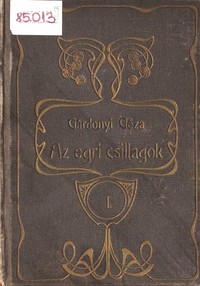 Cover of Az egri csillagok (I. kötet) : $b Bornemissza Gergely élete