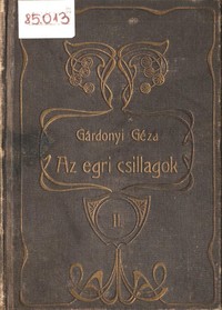 Cover of Az egri csillagok (II. kötet) : $b Bornemissza Gergely élete