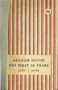 Cover of Arkham House : $b The first 20 years; 1939-1959