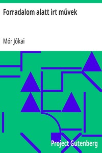 Cover of Forradalom alatt irt művek