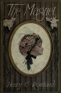 Cover of The magnet : $b A romance