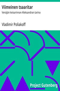 Cover of Viimeinen tsaaritar : $b Venäjän keisarinnan Aleksandran tarina