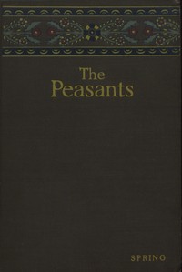 Cover of The peasants, [vol. 3] : $b Spring