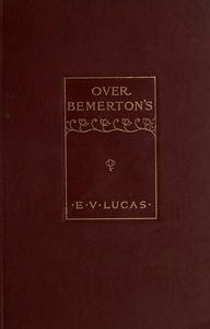Cover of Over Bemerton's : $b An easy-going chronicle