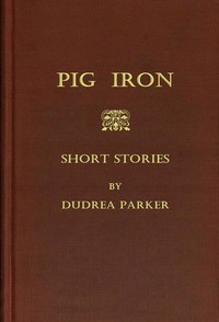 Cover of Pig iron : $b Short stories