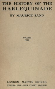 Cover of The history of the harlequinade, volume 1 (of 2)