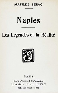 Cover of Naples : $b Les légendes et la réalité
