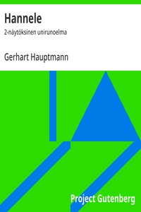 Cover of Hannele : $b 2-näytöksinen unirunoelma