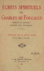 Cover of Écrits spirituels de Charles de Foucauld : $b ermite au Sahara, apôtre des Touregs