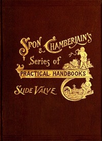 Cover of The slide valve, simply explained