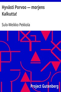 Cover of Hyvästi Porvoo — morjens Kalkutta!