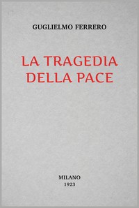 Cover of La tragedia della pace : $b Da Versailles alla Ruhr