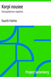 Cover of Korpi nousee : $b Yksinäytöksinen näytelmä