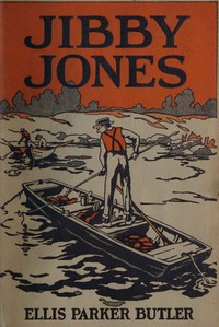 Cover of Jibby Jones : $b A story of Mississippi River adventure for boys