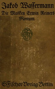 Cover of Die Masken Erwin Reiners : $b Roman