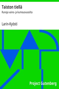 Cover of Taiston tiellä : $b Runoja vaino- ja kumousvuosilta