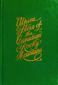 Cover of Alpine flora of the Canadian Rocky Mountains