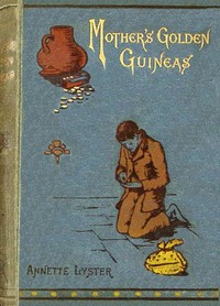 Cover of Mother's golden guineas