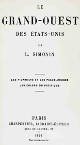 Cover of Le grand-ouest des États-Unis : $b Les pionniers et les peaux-rouges : les colons du Pacifique.