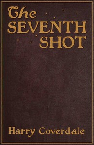 Cover of The seventh shot : $b A detective story