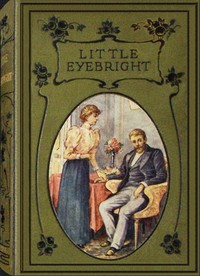 Cover of Little Eyebright and her pund o' care