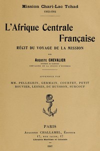 Cover of L'Afrique centrale française : $b Récit du voyage de la mission