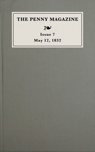 Cover of The penny magazine of the Society for the Diffusion of Useful Knowledge, issue 7, May 12, 1832