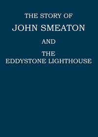 Cover of The story of John Smeaton and the Eddystone lighthouse