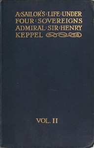Cover of A sailor's life under four sovereigns, Volume 2 (of 3)