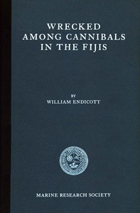 Cover of Wrecked among cannibals in the Fijis : $b A narrative of shipwreck & adventure in the South Seas