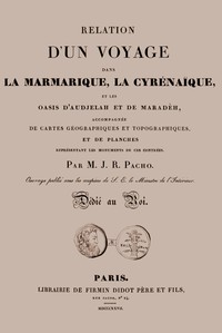 Cover of Relation d'un voyage dans la Marmarique, la Cyrénaïque, et les oasis d'Audjelah et de Maradèh