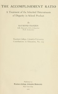 Cover of The accomplishment ratio : $b A treatment of the inherited determinants of disparity in school product