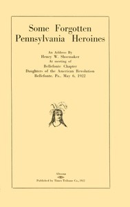 Cover of Some forgotten Pennsylvania heroines