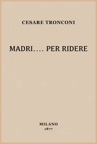Cover of Madri.... per ridere : $b romanzo