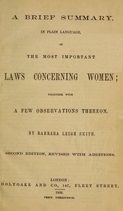 Cover of A brief summary in plain language of the most important laws concerning women : $b together with a few observations thereon