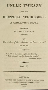Cover of Uncle Tweazy and his quizzical neighbours, vol. 2 of 3 : $b a comi-satiric novel