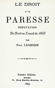 Cover of Le droit à la paresse : $b réfutation du droit au travail de 1848