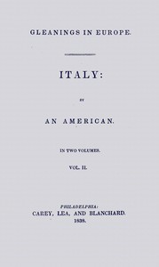 Cover of Gleanings in Europe : $b Italy, vol. 2 of 2