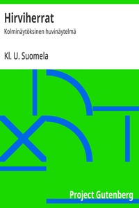Cover of Hirviherrat : $b Kolminäytöksinen huvinäytelmä