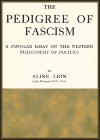 Cover of The pedigree of fascism : $b A popular essay on the Western philosophy of politics