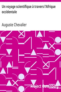 Cover of Voyage scientifique à travers l'Afrique occidentale : $b Soudan français, Sénégal, Casamance