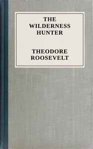 Cover of The wilderness hunter