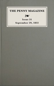 Cover of The penny magazine of the Society for the Diffusion of Useful Knowledge, issue 31, September 29, 1832