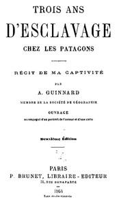 Cover of Trois ans d'esclavage chez les Patagons