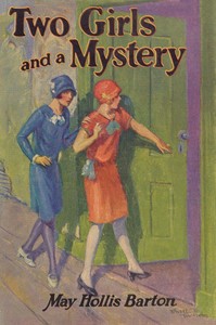 Cover of Two girls and a mystery : $b or, The old house in the glen