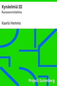 Cover of Kynäelmiä III : $b Runosommitelmia