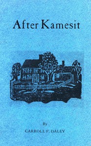 Cover of After Kamesit : $b A chronical of a local habitation and some names, with notes, maps and photographs